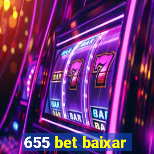 655 bet baixar